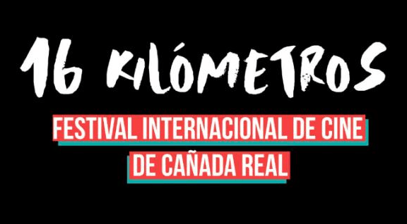 "16 Kilómetros": Festival Internacional de cine de Cañada Real